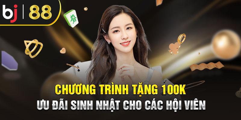  Chương trình tặng 100K ưu đãi sinh nhật cho các hội viên