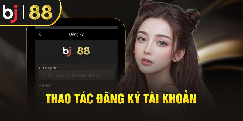  Thao tác đăng ký tài khoản