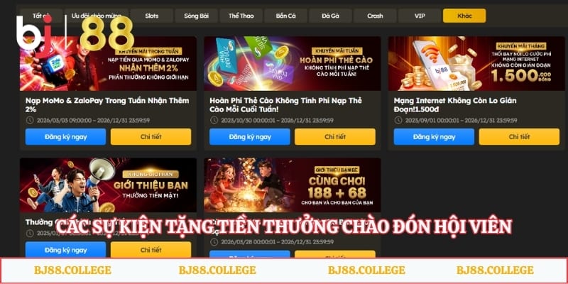 Các sự kiện tặng tiền thưởng chào đón hội viên sau đăng ký