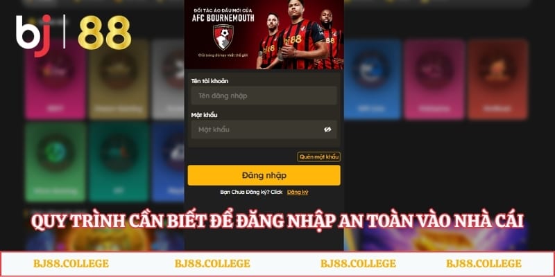 Quy trình cần biết để đăng nhập an toàn vào nhà cái
